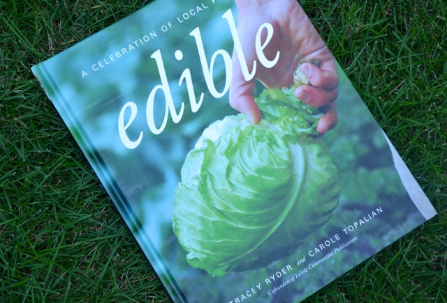 Cookbook: Edible, A Celebration of Local Foods