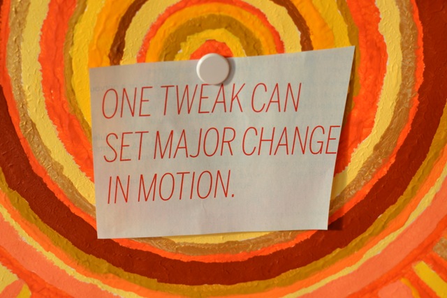One tweak can set major change in motion :-)